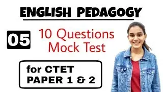 English Pedagogy Mock Test For CTET Paper 1 & 2 | set 05