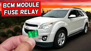 CHEVROLET EQUINOX BCM Body Control Module Fuse Relay Location Replacement 2010 2011 2012 2013 2014 2