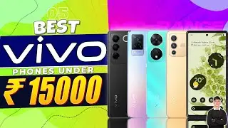 Top 5 Best Vivo Smartphone Under 15000 in 2023 | Best Vivo Phone Under 15000 in INDIA 2023