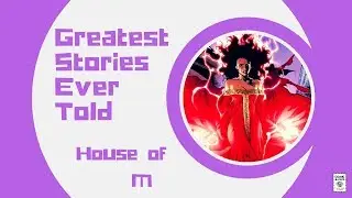 House of M - Comic Basics