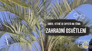 Palmy a Zahrady - Czech Republic  - TO CO SE CHYSTÁ VELMI BRZY!       7.4.2025