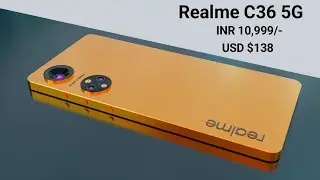 Realme C36 - 5G | 50MP + 12MP | 128GB - First Look, Features, Specifications & Price in India
