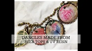 DANGLES Made From Beer Bottle tops & UV resin