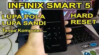 Hard Reset Infinix Smart 5 Lupa Sandi Tanpa Komputer Terbaru
