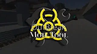 OutBreak Modtool Tutorial