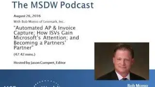 The MSDW Podcast: Lexmark&rsquo;s Bob Monio on Aligning with Microsoft, SaaS Demand, and Why...