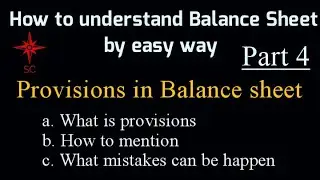 How to understand a Balance sheet in an easy way - Part 4 Provisions