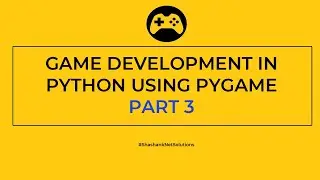 Snake Game in Python Part 3 | Game Development in Python using Pygame in Hindi