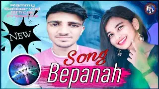 Bepanha _Song / 17 July 2024 / Hindi Love Song / #bepanah #rammy .