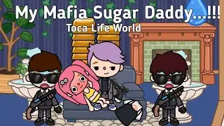My Mafia Sugar Daddy 😱😈🤦🏻&zwj;♀️🥀 | Toca Life World ✨ Sad Story 💗 | Toca Boca