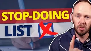 Why Your STOP-DOING List Is Your Most Important List