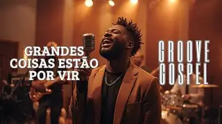 Grandes Coisas Vão Acontecer Nesse Lugar  Ao Vivo - O Louvor Que Está Renovando a Esperança