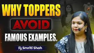 How Toppers Choose Examples.