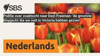 Politie over zoektocht naar Dezi Freeman: 'de grootste klopjacht die we ooit in Victoria hebben...