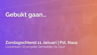 Zondagochtend online kerkdienst | 11 januari 2026 | Evangelie Gemeente De Deur Den Bosch