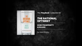 The Rational Optimist by Matt Ridely 🎧 Book Summary to Create an Unprecedented Personal Growth!