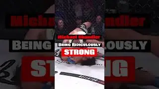Michael Chandler Being RIDICULOUSLY Strong
