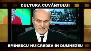 CRISTIAN TUDOR POPESCU -  EMINESCU NU CREDEA ÎN VIAȚA DE APOI, NICI ÎN DUMNEZEU!