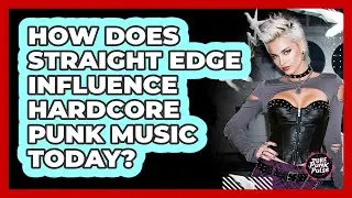 How Does Straight Edge Influence Hardcore Punk Music Today? - Pure Punk Pulse