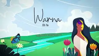 Warna - Oh Ya (Official Lyric Video)
