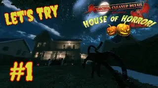 Let's Try - Viscera Cleanup Detail: House of Horror- Episode 1