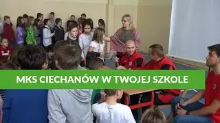 MKS Ciechanów w Twojej szkole - Szkoła Podstawowa nr 3 w Ciechanowie