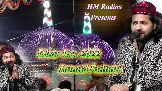 Junaid Sultani Dhar Urs 2022 - Mujhme Har Rang Ab Tumhara Hai ख्वाजा कमाल - HM Radios Dewas