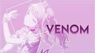 ♪ ♡ / VENOM MEP ! / 28 / 12 !