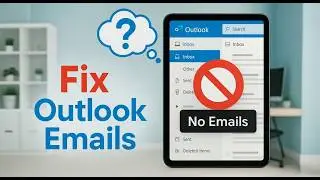 OUTLOOK NOT RECEIVING EMAILS | How to Fix Outlook Not Showing Emails Problem