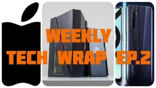 Weekly Tech Wrap-EP.2 (Asus Rog Phone 3, Realme6i & Oneplus Nord and Apple Event updates)
