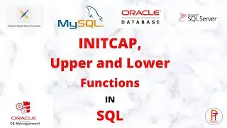 Lower, Upper and INITCAP functions in SQL || What are Functions in SQL?(Oracle SQL) | SQL tutorial