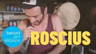 Roscius - Villa Paolo | Beirut Jam Sessions