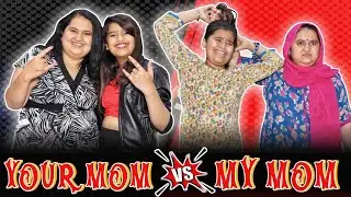 Your Mom Vs My Mom 2 | Comedy Video By Jayraj badshah