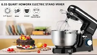 HOWORK Stand Mixer, 660W Electric Kitchen Food Mixer Review, Excellent kitchen tool