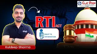Right to Information (RTI) Act &ndash; Most Important Topic for CLAT | MIT Series
