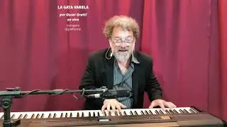 LA GATA VARELA (Cacho Castaña) por Oscar Gratti en Piano y Voz en Vivo. #mdpmusic #tallerdecantomdp