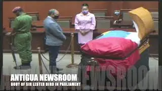 BODY OF SIR LESTER BIRD IN PARLIAMENT