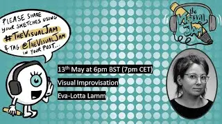 Visual Improvisation with Eva-Lotta Lamm