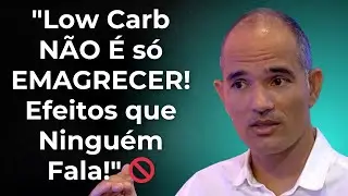 EFEITOS COLATERAIS da DIETA LOW CARB que NINGU&Eacute;M FALA