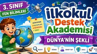 3.Sınıf Fen Bilimleri=Dünya'nın Şekli