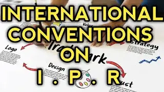 International Convention on IPR | International Treaties and Conventions on IPR | Knowledge Grip