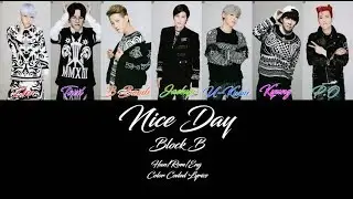 NICE DAY-BLOCK B (블락비) Han/Rom/Eng Color Coded Lyrics
