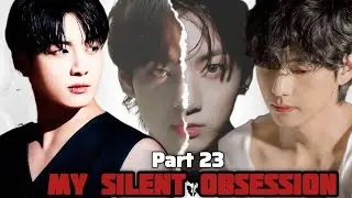 😈My silent obsession🖤(part23)🌚Taekook Love story🌷#taekook 