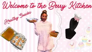 Berry Kitchen | Ep. 1 Bite Sized Healthy Snacks 