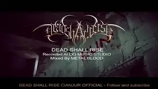 DEAD SHALL RISE - dead shall rise