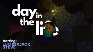 🪓 A Day in the Life of Lumberjack Steve (Part 1) | Minecraft Animation 🌲