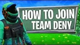 How To Join Team Deny! (How To Join A Fortnite Clan)