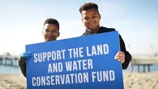 Save the Land and Water Conservation Fund (National Version)