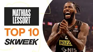 💥 TOP 🔟 - Mathias Lessort - Turkish Airlines EuroLeague