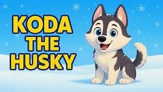 Koda the Husky Snow Song ❄️🐾 | Funny Winter Nursery Rhyme for Kids | Sing Along!